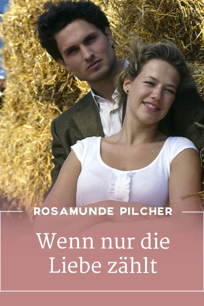 Rosamunde Pilcher: To hlavní je láska