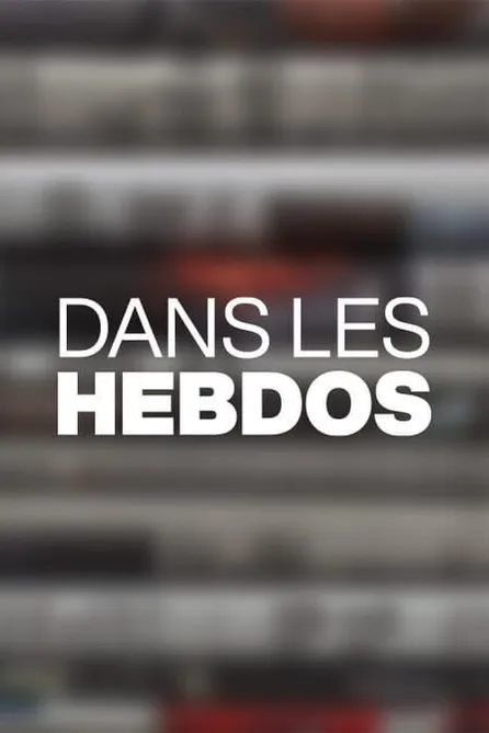 Dans les hebdos – plakát